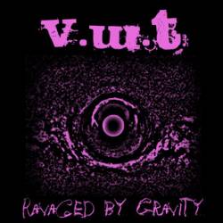 VWT : Ravage by Gravity